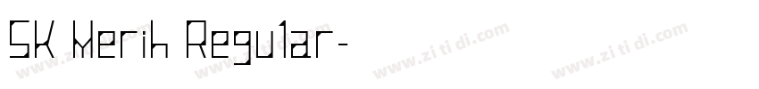 SK Merih Regular字体转换